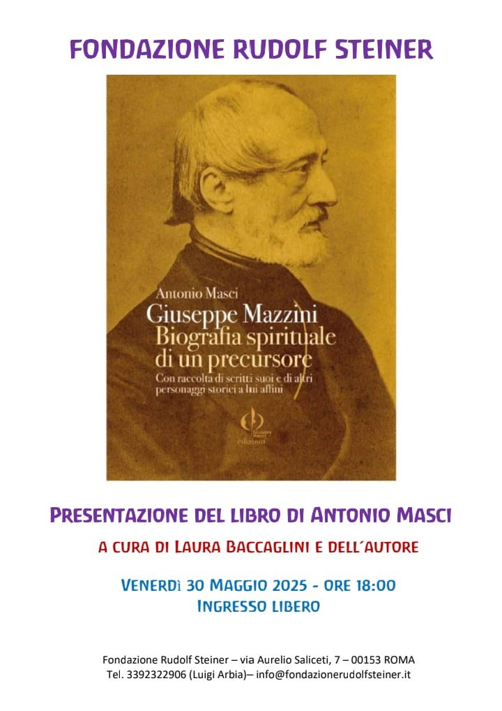 Giuseppe Mazzini, Biografia spirituale di un precursore - Presentazione del libro di Antonio Masci